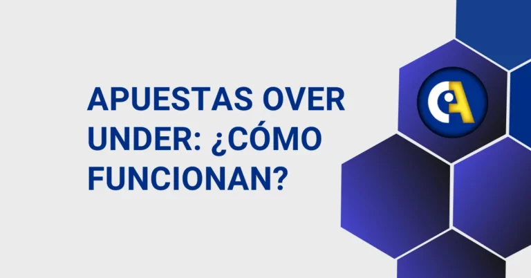 Apuestas Over Under: ¿cómo funcionan?