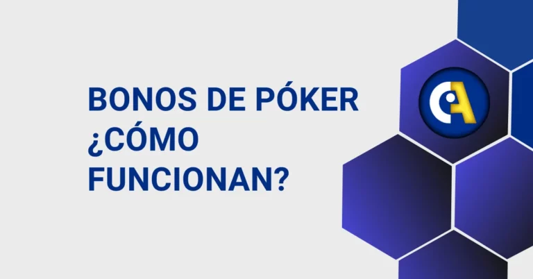 Bonos de Póker ¿Cómo Funcionan?